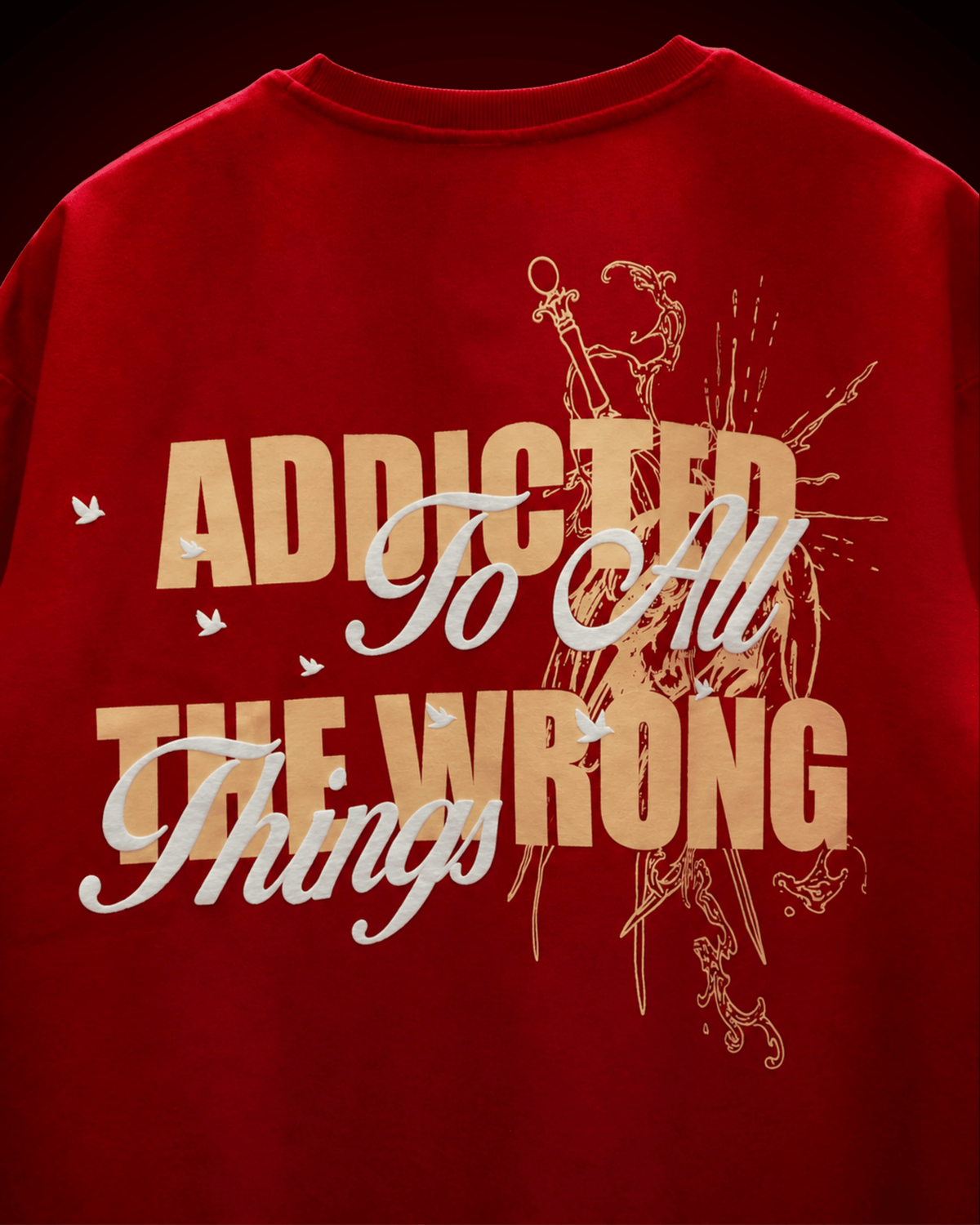 Addicted T-shirt